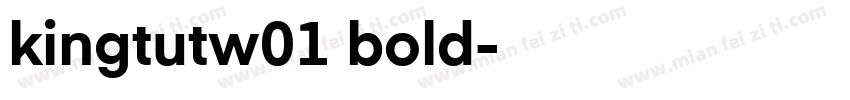 kingtutw01 bold字体转换